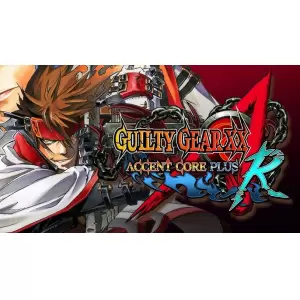 GUILTY GEAR XX ΛCORE PLUS R